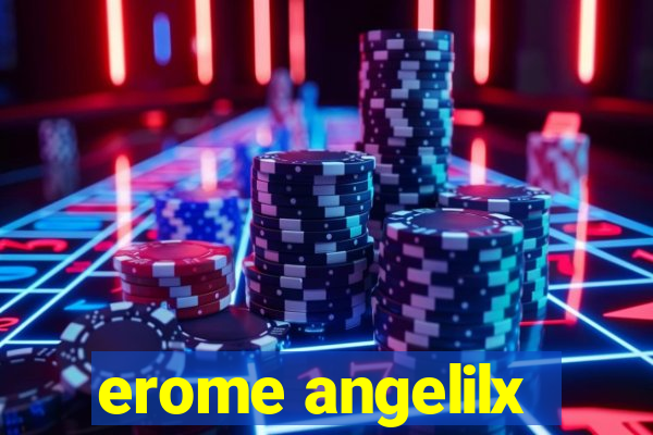 erome angelilx